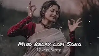 SAD LOFI LAYRIC SONG 🥺MIND RELAX LOFI SONG #trending #vayral #song #sadlofi...