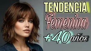 TENDENCIA FEMENINA 2025| Modernos CORTES de CABELLO para MUJERES de +40 a&ntilde;os que m&aacute;s REJUVENECEN✂️