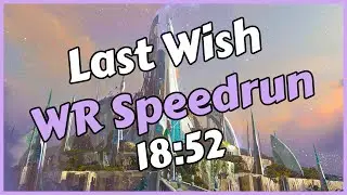 Last Wish WR Speedrun in 18:52