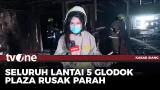 Kondisi Glodok Plaza Setelah Terbakar | Kabar Siang tvOne