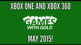 Xbox One And Xbox 360 Games With Gold June 2015!