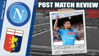 Insigne's Last in Naples | Napoli vs Genoa | Analysis, Ratings, Review | Serie A