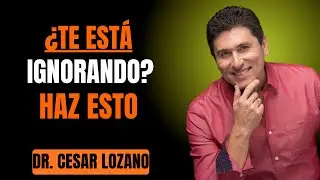 Se Arrepentirá De Perderte En El Momento En Que Hagas ESTO (El Silencio No Basta) | Cesar Lozano