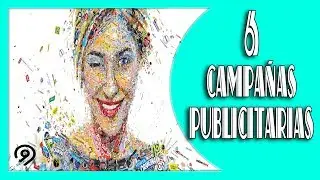 6 Campa&ntilde;as Publicitarias de Gran Impacto en las Redes Sociales