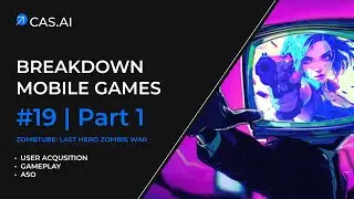 Mobile Games Breakdown #19: ZombTube: Last Hero Zombie War | ASO | User Acquisition | Gameplay