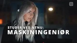 Maskiningeniør | NTNU