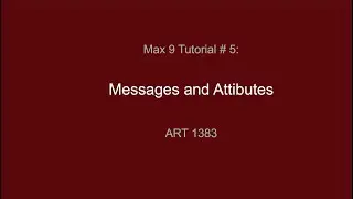 Max 9 Tutorial # 5 Those 