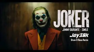 JOKER Theme | Jimmy Durante Smile (Jay30k Drum & Bass Remix)
