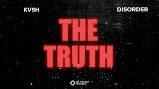 KVSH & DISORDER  - The Truth