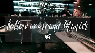 Follow us around Munich #1