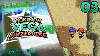 Pokemon Vega Nuzlocke | Part 3 | I'VE SEEN THEM BEFORE!