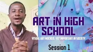 ART IN SENIOR HIGH SCHOOL