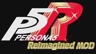 Persona 5 Reimagined Mod Teaser (By SCArkadia)