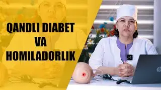 HOMILADORLIKDA QANDLI DIABET BO'LSA NIMA QILISH KERAK?