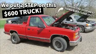 We put 2 STEP on the $600 Street Truck!! IT SOUNDS AMAZING lol