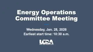 LCRA Energy Operations Committee meeting Jan. 28, 2026