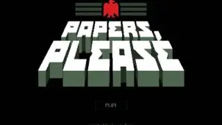 JAV Reviews: Papers,Please (PC)
