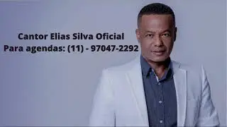 Elias Silva - Deus de Israel | Play Back