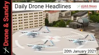 Daily Drone News 20th January 2020