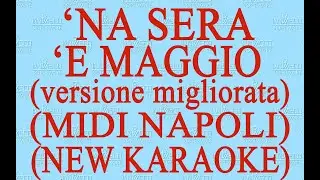 'Na sera 'e maggio (versione migliorata)- Midi Napoli - Antologia della canzone napoletana
