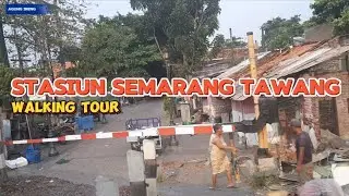 STASIUN  SEMARANG TAWANG WALKING TOUR