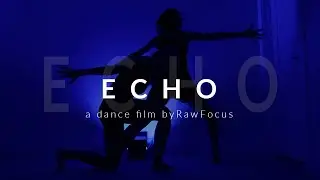 Echo | A Dance Concept Film | Fireborne | Silhouette Dance / Jazz & Contemporary Screendance