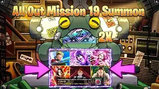 NxB NV : Full Step Summon On New All Out Mission 19 Summon 🔥 Aom 19 Summon NxB NV (Reroll)