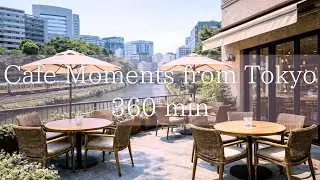 Tokyo Riverside Terrace Café BGM | 360min Relaxing Piano & Japanese Instruments