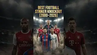 Best Football Striker (2000&ndash;2026) 🏆 Ultimate GOAT Knockout Bracket #shortvideo