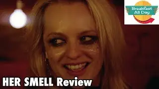 Her Smell movie review - Breakfast All Day