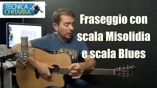 Fraseggio Jazz Blues con Scala Misolidia e Scala Blues