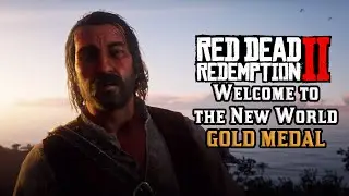 Red Dead Redemption 2 | Mission 63 - Welcome to the New World [Gold Medal]