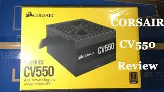 Corsair CV550 Review