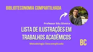 Lista de ilustrações em trabalhos acadêmicos: direto ao ponto