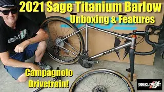 2021 Sage Titanium Barlow Gravel Bike/Endurance Road with Campagnolo: Unboxing & Features