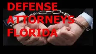 CRIMINAL DEFENSE ATTORNEYS FLORIDA