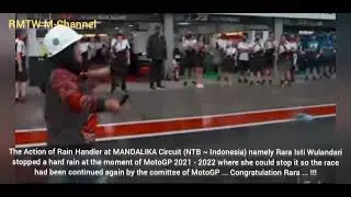 RARA as a Rain Handler at the moment of MANDALIKA MotoGP 2022 could stop the hard rain
