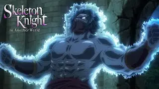 Arc and Goemon Get Way Too Hype | Skeleton Knight in Another World