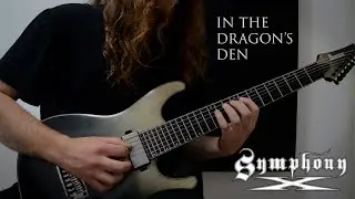 IN THE DRAGON'S DEN | SYMPHONY X - SOLO COVER