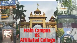 Bhu Main Campus vs Affiliated Colleges | Bhu Affiliated College complete information|Malviya Academy