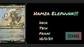 Hamza Elephunk!!! Deck Tech Friday 10/11/24