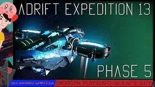 [Morgan Plays] No Man&rsquo;s Sky - Adrift Expedition 5