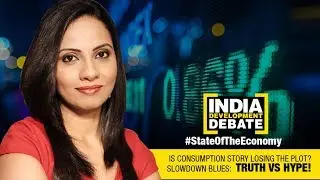 Slowdown blues: Truth vs Hype; State Of Economy in India | India Development Debate