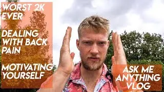 ASK ME ANYTHING: WORST 2K EVER, HEALTHY BACKS + MOTIVATION