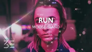 Moose Island - Run (Lyrics)