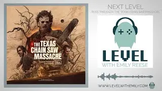NEXT LEVEL: Ross Tregenza (The Texas Chain Saw Massacre, Deathloop, Cyberpunk 2077)