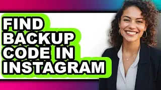 How to Find Backup Code in Instagram - Full Guide