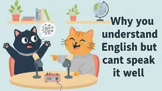 Why you understand English but cant speak it well | English Confidence & Real Help