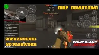 SHARE Maps DOWNTOWN CSPB ANDROID (Point blank android)  all version NO PASSWORD