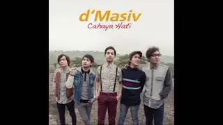 D'Massive - Jangan Menyerah #dmassive #music 